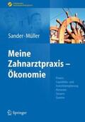 Sander / Müller |  Sander/Müller, Meine Zahnarztpraxis – Ökonomie | Buch |  Sack Fachmedien