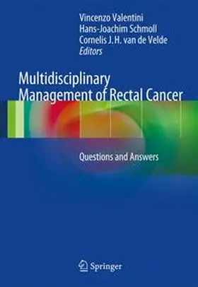 Valentini / Schmoll / van de Velde | Multidisciplinary Management of Rectal Cancer | Buch | 978-3-642-25004-0 | www.sack.de