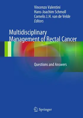 Valentini / Schmoll / van de Velde |  Multidisciplinary Management of Rectal Cancer | eBook | Sack Fachmedien
