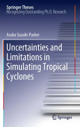 Suzuki-Parker | Uncertainties and Limitations in Simulating Tropical Cyclones | E-Book | sack.de