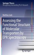 J.N.Junk |  Assessing the Functional Structure of Molecular Transporters by EPR Spectroscopy | Buch |  Sack Fachmedien