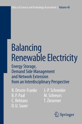 Droste-Franke / Paal / Rehtanz | Balancing Renewable Electricity | Buch | 978-3-642-25156-6 | sack.de