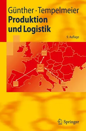 Günther / Tempelmeier |  Produktion und Logistik | Buch |  Sack Fachmedien