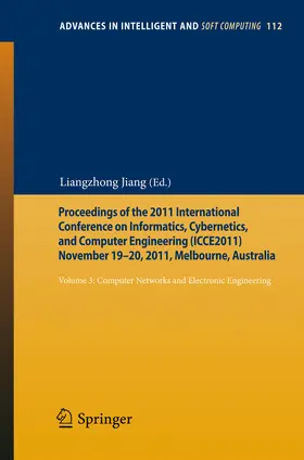 Jiang | Proceedings of the 2011 International Conference on Informatics, Cybernetics, and Computer Engineering (ICCE2011) November 19-20, 2011, Melbourne, Australia | E-Book | sack.de