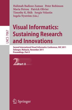 Badioze Zaman / Robinson / Petrou |  Visual Informatics: Sustaining Research and Innovations | Buch |  Sack Fachmedien