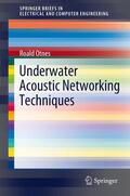 Otnes / Asterjadhi / Casari |  Underwater Acoustic Networking Techniques | Buch |  Sack Fachmedien