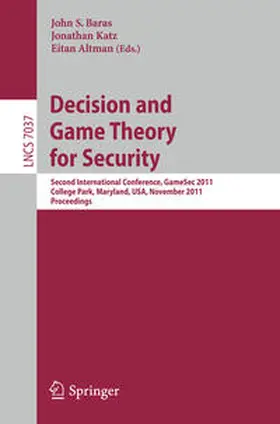 Baras / Katz / Altman |  Decision and Game Theory for Security | eBook | Sack Fachmedien