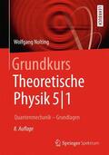 Nolting |  Grundkurs Theoretische Physik 5/1 | Buch |  Sack Fachmedien