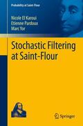 El Karoui / Yor / Pardoux |  Stochastic Filtering at Saint-Flour | Buch |  Sack Fachmedien