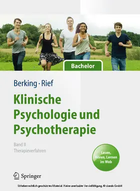 Berking / Rief |  Klinische Psychologie und Psychotherapie für Bachelor | eBook | Sack Fachmedien