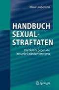 Laubenthal |  Handbuch Sexualstraftaten | Buch |  Sack Fachmedien