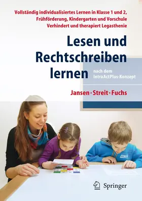 Jansen / Streit / Fuchs |  Lesen und Rechtschreiben lernen nach dem IntraActPlus-Konzept | Loseblattwerk |  Sack Fachmedien