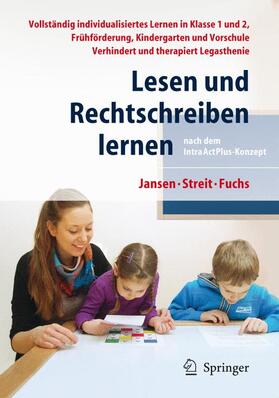 Jansen / Streit / Fuchs | Lesen und Rechtschreiben lernen nach dem IntraActPlus-Konzept | Loseblattwerk | sack.de