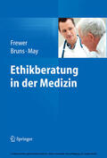 Frewer / Bruns / May |  Ethikberatung in der Medizin | eBook | Sack Fachmedien