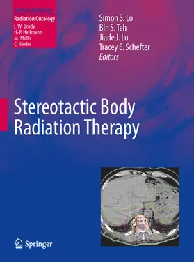Lo / Teh / Lu |  Stereotactic Body Radiation Therapy | Buch |  Sack Fachmedien