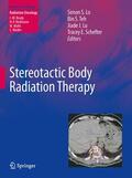 Lo / Schefter / Teh |  Stereotactic Body Radiation Therapy | Buch |  Sack Fachmedien