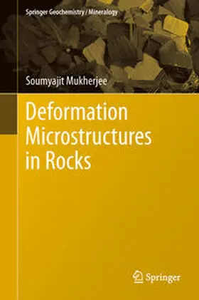 Mukherjee |  Deformation Microstructures in Rocks | Buch |  Sack Fachmedien