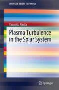 Narita |  Plasma Turbulence in the Solar System | Buch |  Sack Fachmedien