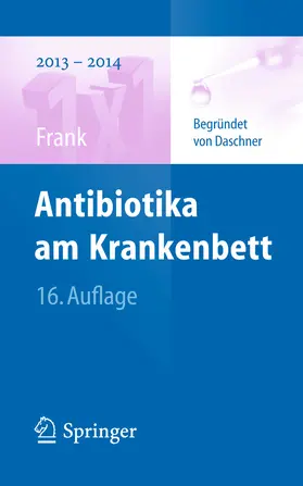 Daschner / Frank |  Antibiotika am Krankenbett | eBook | Sack Fachmedien