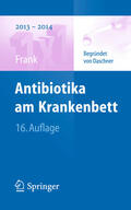 Frank / Daschner |  Antibiotika am Krankenbett | eBook | Sack Fachmedien