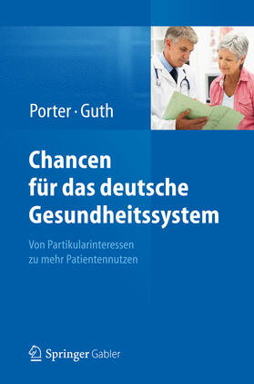 Porter / Guth | Chancen für das deutsche Gesundheitssystem | E-Book | sack.de