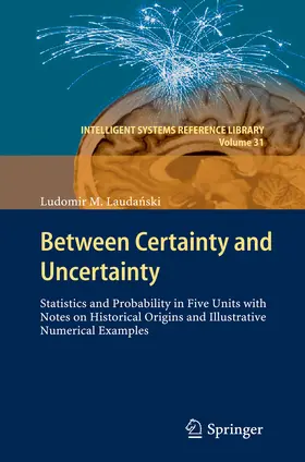 Laudanski / Laudanski | Between Certainty and Uncertainty | E-Book | sack.de
