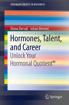 Bremer / Derval |  Hormones, Talent, and Career | Buch |  Sack Fachmedien