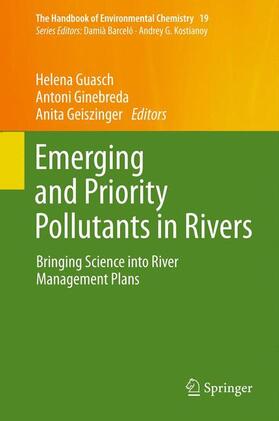 Guasch / Geiszinger / Ginebreda | Emerging and Priority Pollutants in Rivers | Buch | 978-3-642-25721-6 | sack.de