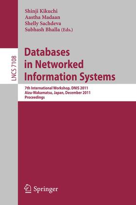Kikuchi / Madaan / Sachdeva | Databases in Networked Information Systems | Buch | 978-3-642-25730-8 | sack.de