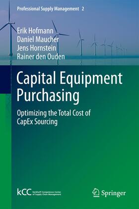 Hofmann / den Ouden / Maucher | Capital Equipment Purchasing | Buch | 978-3-642-25736-0 | sack.de