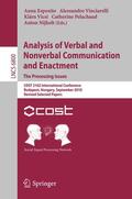 Esposito / Vinciarelli / Nijholt |  Analysis of Verbal and Nonverbal Communication and Enactment.The Processing Issues | Buch |  Sack Fachmedien