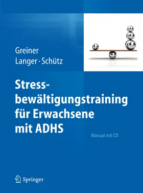 Greiner / Langer / Schütz | Stressbewältigungstraining für Erwachsene mit ADHS | E-Book | www.sack.de