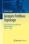 Audin |  Jacques Feldbau, Topologe | Buch |  Sack Fachmedien