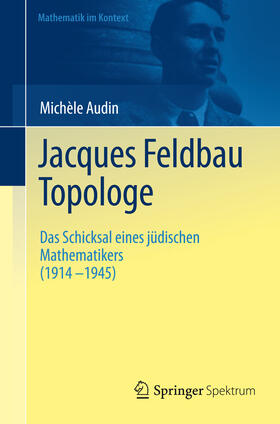 Audin |  Jacques Feldbau, Topologe | eBook | Sack Fachmedien