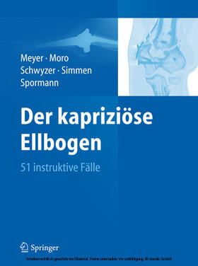 Meyer / Moro / Schwyzer | Der kapriziöse Ellbogen | E-Book | sack.de