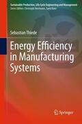 Thiede |  Energy Efficiency in Manufacturing Systems | Buch |  Sack Fachmedien