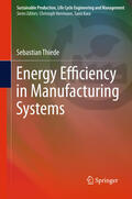 Thiede |  Energy Efficiency in Manufacturing Systems | eBook | Sack Fachmedien
