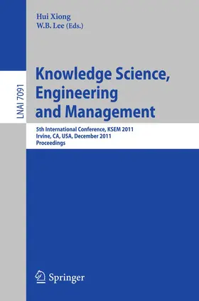 Xiong / Lee |  Knowledge Science, Engineering and Management | Buch |  Sack Fachmedien