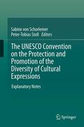 Schorlemer / Stoll |  The UNESCO Convention on the Protection and Promotion of the Diversity of Cultural Expressions | eBook | Sack Fachmedien