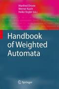Droste / Vogler / Kuich |  Handbook of Weighted Automata | Buch |  Sack Fachmedien