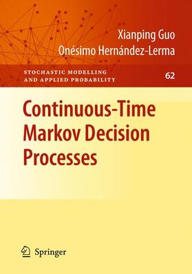 Hernández-Lerma / Guo | Continuous-Time Markov Decision Processes | Buch | 978-3-642-26072-8 | sack.de