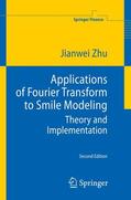 Zhu |  Applications of Fourier Transform to Smile Modeling | Buch |  Sack Fachmedien