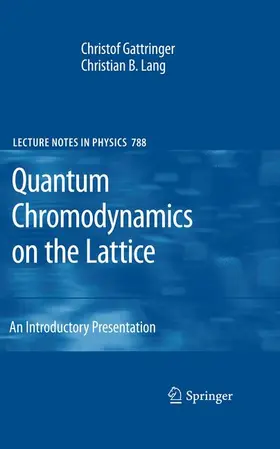 Lang / Gattringer |  Quantum Chromodynamics on the Lattice | Buch |  Sack Fachmedien