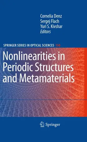 Denz / Kivshar / Flach |  Nonlinearities in Periodic Structures and Metamaterials | Buch |  Sack Fachmedien