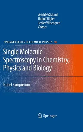 Gräslund / Widengren / Rigler |  Single Molecule Spectroscopy in Chemistry, Physics and Biology | Buch |  Sack Fachmedien