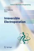 Rubinsky |  Irreversible Electroporation | Buch |  Sack Fachmedien