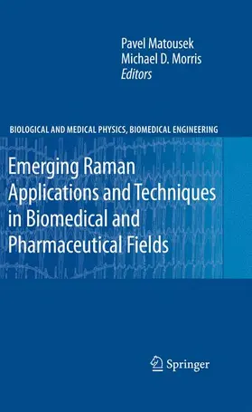 Morris / Matousek |  Emerging Raman Applications and Techniques in Biomedical and Pharmaceutical Fields | Buch |  Sack Fachmedien