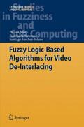 Brox / Solano / Castillo |  Fuzzy Logic-Based Algorithms for Video De-Interlacing | Buch |  Sack Fachmedien