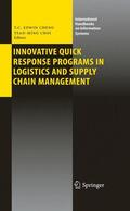 Choi / Cheng |  Innovative Quick Response Programs in Logistics and Supply Chain Management | Buch |  Sack Fachmedien