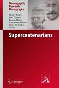 Maier / Gampe / Robine |  Supercentenarians | Buch |  Sack Fachmedien